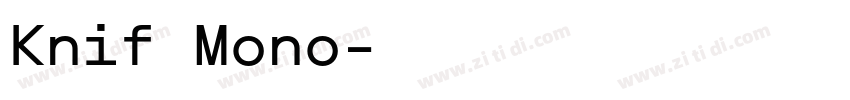Knif Mono字体转换